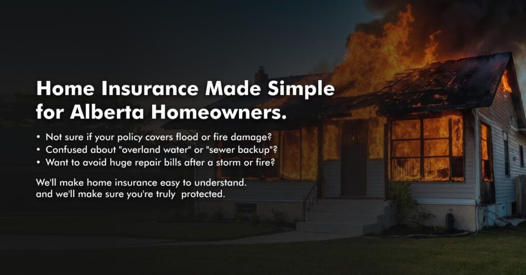 Easy Guide: Flood and Fire Insurance for Your Alberta Home 1 home,home insurance,alberta Alberta Home Insurance